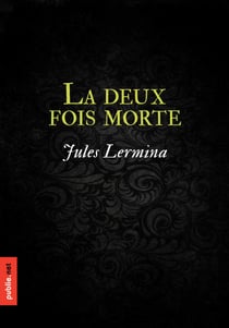 La deux fois morte - de comment réinventer Edgar Poe avec de l'amour, de l'éther et la magie dans la nuit