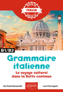Grammaire italienne - Le voyage culturel dans la Botte continue - B1-B2