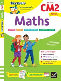 Maths CM2 - Cahier de soutien nouveau programme - Leçons et exercices corrigés