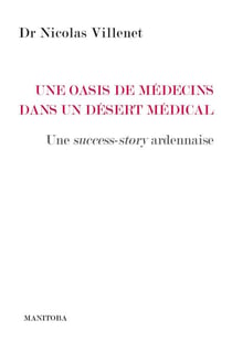 Une oasis de médecins dans un désert médical - Une success story ardennaise