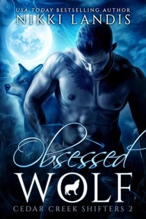 Obsessed Wolf - Cedar Creek Shifters