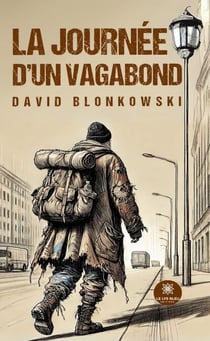 La journée d’un vagabond