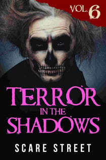Terror in the Shadows Vol. 6 - Terror in the Shadows, #6