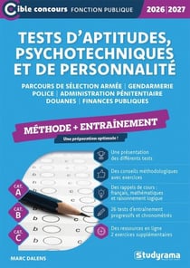 Tests d’aptitudes, psychotechniques et de personnalité - Méthode + Entraînement - Catégories A, B et C - Édition 2026-2027
