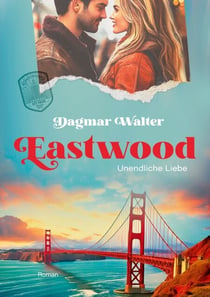 Eastwood - Unendliche Liebe
