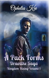 A Pack Forms - Kingdom Rising, #1