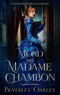 Mord bei Madame Chambon - Londoner Damen in Gefahr, #2