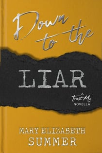 Down to the Liar - Trust Me, #2