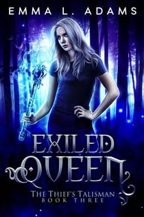 Exiled Queen - The Thief's Talisman, #3
