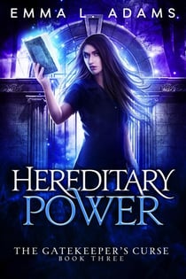 Hereditary Power - The Gatekeeper's Curse, #3