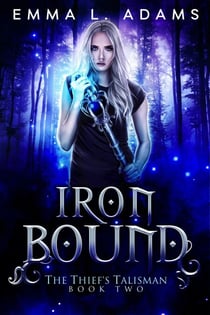 Iron Bound - The Thief's Talisman, #2