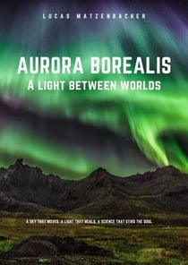 Aurora Borealis: A Light Between Worlds
