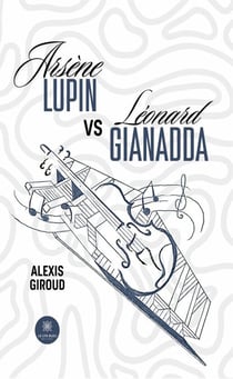 Arsène Lupin vs Léonard Gianadda