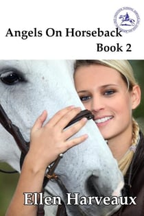 Angels On Horseback Book 2