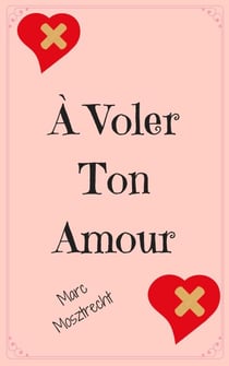 À Voler Ton Amour