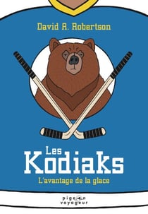Les Kodiaks : l’avantage de la glace