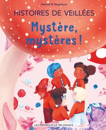 Mystère, mystères ! Histoires de Veillées, 3