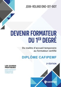 Devenir formateur du 1er degré - Du maître d'accueil temporaire au formateur certifié - diplôme cafipemf