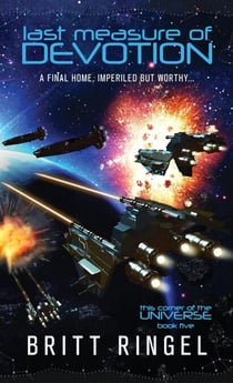 Last Measure of Devotion - This Corner of the Universe (TCOTU), #5