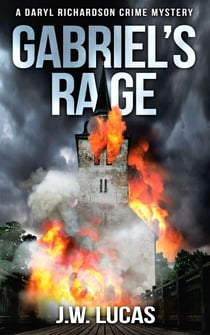 Gabriel's Rage - Daryl Richardson Crime Mysteries, #3