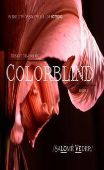 Colorblind (Desert Demons MC, Book 1) - Desert Demons MC, #1