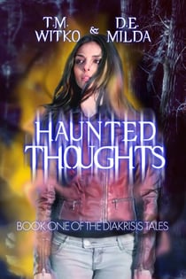 Haunted Thoughts - The Diakrisis Tales, #1