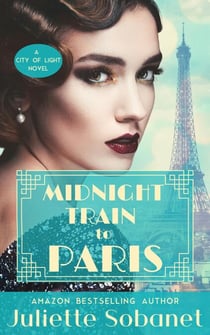 Midnight Train to Paris - City of Light