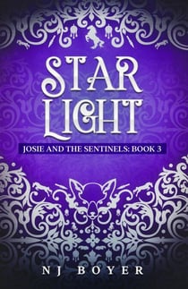 Star Light - Josie and the Sentinels, #3