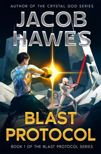 Blast Protocol - Blast Protocol, #1