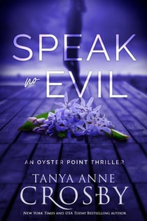 Speak No Evil - An Oyster Point Thriller, #1