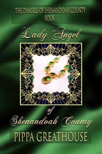 Lady Angel of Shenandoah County - The Damsels of Shenandoah County, #1