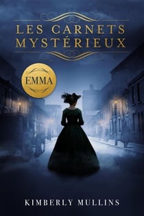 Les Carnets Mystérieux ~ Emma