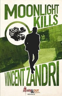 Moonlight Kills - A Dick Moonlight PI Thriller, #1