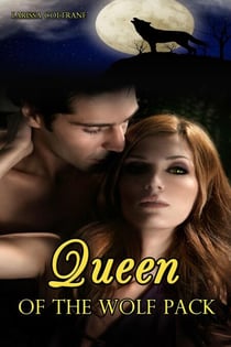 Queen of the Wolf Pack (BBW The Paranormal Erotic Romance, Alpha Werewolf Mate)