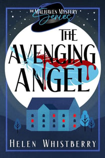 The Avenging Angel - The Malhaven Mystery Series, #2