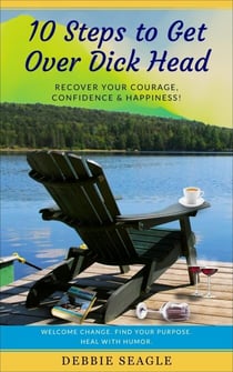 10 Steps to Get Over Dick Head - DOIT Books, #2