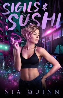 Sigils & Sushi - Sigils & Sushi, #1