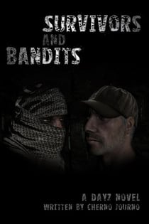 Survivors and Bandits - A DayZ Novel - The DayZ Novel, #2