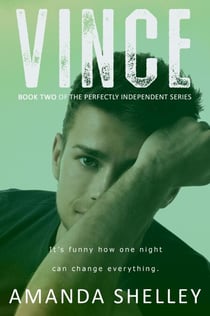 Vince: Book Two of the Perfectly Independent Series - The Perfectly Independent Series, #2