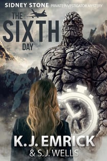 The Sixth Day - Sidney Stone - Private Investigator (Paranormal) Mystery, #6