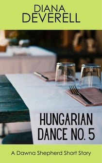 Hungarian Dance No. 5: A Dawna Shepherd Short Story - FBI Special Agent Dawna Shepherd Mysteries, #16