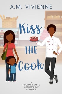 Kiss The Cook - Holiday Hearts, #3