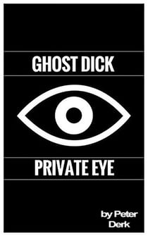 Ghost Dick: Private Eye