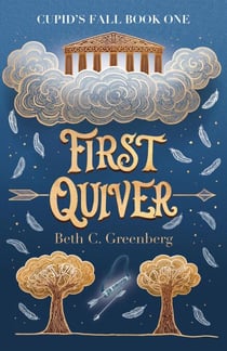 First Quiver - The Cupid's Fall Series, #1