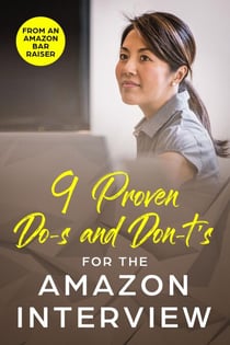 9 Proven Do-s and Don’t-s for the Amazon Interview