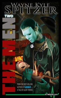 The Men | Two - The Men: A Tale of Alien Terror, #2