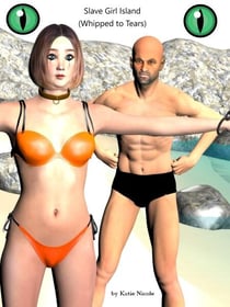 Slave Girl Island (Whipped to Tears)