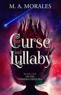 Her Curse and Lullaby - The Chimera's Requiem, #1