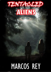 Tentacled aliens - Tentacled aliens, #1