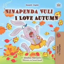 Ninapenda Vuli I Love Autumn - Swahili English Bilingual Collection